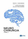 Neurochirurgia. Tom 2. Autor: Greenberg Mark S.. Dadada.pl Okładka książki Neurochirurgia. Tom 2