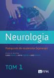 Neurologia. Podręcznik dla studentów fizjoterapii. Tom 1. Autor: Domitrz Izabela, Cegielska Joanna, Stolarski Jakub. Dadada.pl Okładka książki Neurologia. Podręcznik dla studentów fizjoterapii. Tom 1