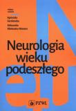 Neurologia wieku podeszłego. Autor: Gorzkowska Agnieszka, Klimkowicz-Mrowiec Aleksandra. Dadada.pl Okładka książki Neurologia wieku podeszłego
