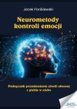 Neurometody kontroli emocji. Autor: Ponikiewski Jacek. Dadada.pl Okładka książki Neurometody kontroli emocji