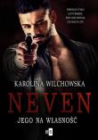 Neven. Jego na własność #1. Autor: Karolina Wilchowska. Dadada.pl Okładka książki Neven. Jego na własność #1