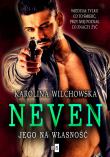 Neven. Jego na własność. Autor: Karolina Wilchowska. Dadada.pl Okładka książki Neven. Jego na własność