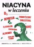 Niacyna B3 w leczeniu. Autor: Hoffer Abram, Foster Harold D., Saul Andrew W.. Dadada.pl Okładka książki Niacyna B3 w leczeniu