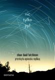 Nic tylko pył. Autor: Shaun David Hutchinson. Dadada.pl Okładka książki Nic tylko pył