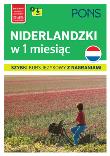 Niderlandzki w 1 miesiąc Szybki kurs jęz.z nag. Autor: Opracowanie zbiorowe. Dadada.pl Okładka książki Niderlandzki w 1 miesiąc Szybki kurs jęz.z nag