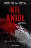 Nie Anioł. Autor: Mieczysław Gorzka. Dadada.pl Okładka książki Nie Anioł