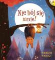 Nie bój się mnie!. Autor: Raahat Kaduji. Dadada.pl Okładka książki Nie bój się mnie!