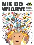 Nie do wiary!. Autor: Dan Marshall, Arkadiusz Gardaś. Dadada.pl Okładka książki Nie do wiary!