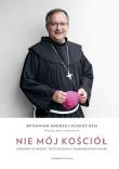 Nie mój Kościół. Rozmowy o nadziei, oczyszczeniu... Autor: Magdalena Dobrzyniak, Damian Andrzej Muskus OFM. Dadada.pl Okładka książki Nie mój Kościół. Rozmowy o nadziei, oczyszczeniu..