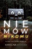 Nie mów nikomu. Autor: Wójciak Karolina. Dadada.pl Okładka książki Nie mów nikomu