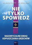Nie tylko spowiedź. Autor: Cholewa Marcin, Gilski Marek. Dadada.pl Okładka książki Nie tylko spowiedź