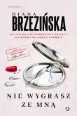 Nie wygrasz ze mną. Autor: Diana Brzezińska. Dadada.pl Okładka książki Nie wygrasz ze mną