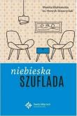 Niebieska szuflada. Autor: MONIKA BIAŁKOWSKA, Seweryniak Henryk. Dadada.pl Okładka książki Niebieska szuflada