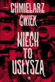 Niech to usłyszą. Autor: Chmielarz Wojciech, Ćwiek Jakub. Dadada.pl Okładka książki Niech to usłyszą
