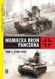 Niemiecka broń pancerna 1939-1942. T.1 Wyd.2. Autor: Paul Thomas Anderson. Dadada.pl Okładka książki Niemiecka broń pancerna 1939-1942. T.1 Wyd.2