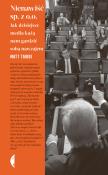 Nienawiść sp. z o.o.. Autor: Taibbi Matt. Dadada.pl Okładka książki Nienawiść sp. z o.o.