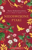 Nieoswojone ptaki. Autor: Maria Rodziewiczówna. Dadada.pl Okładka książki Nieoswojone ptaki