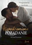 Nieposkromione pożądanie. Autor: Jachnik Magdalena. Dadada.pl Okładka książki Nieposkromione pożądanie