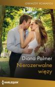 Nierozerwalne więzy. Autor: Palmer Diana. Dadada.pl Okładka książki Nierozerwalne więzy