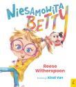 Niesamowita Betty. Autor: Witherspoon Reese. Dadada.pl Okładka książki Niesamowita Betty