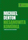 Niesamowita komórka. Autor: Michael Denton. Dadada.pl Okładka książki Niesamowita komórka