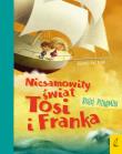 Niesamowity świat Tosi i Franka. Autor: Przygodzki Błażej. Dadada.pl Okładka książki Niesamowity świat Tosi i Franka