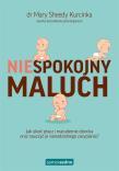 Niespokojny maluch. Autor: Dr Mary Sheedy Kurcinka, Magdalena Grala-Kowalska. Dadada.pl Okładka książki Niespokojny maluch