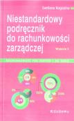 Niestandardowy podręcznik do rachunkowości... w.2. Autor: Rogozina Svetlana. Dadada.pl Okładka książki Niestandardowy podręcznik do rachunkowości... w.2