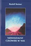 Niewidzialny człowiek w nas. Autor: Rudolf Steiner. Dadada.pl Okładka książki Niewidzialny człowiek w nas