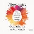 Niewolnicy dopaminy Jak odnaleźć równowagę w epoce obfitości - Audiobook. Autor: Lembke Anna. Dadada.pl Okładka książki Niewolnicy dopaminy Jak odnaleźć równowagę w epoce obfitości - Audiobook