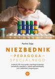Niezbędnik pedagoga specjalnego Materiały dla nauczyciela współorganizującego kształcenie specjalne w szkole ogólnodostępnej lub z oddziałami integracyjnymi. Autor: Paulina Zając. Dadada.pl Okładka książki Niezbędnik pedagoga specjalnego Materiały dla nauczyciela współorganizującego kształcenie specjalne w szkole ogólnodostępnej lub z oddziałami integracyjnymi