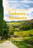 Nieznane Toskania i Romania Gdzie Dante mówi dobranoc. Autor: Nowacka Katarzyna. Dadada.pl Okładka książki Nieznane Toskania i Romania Gdzie Dante mówi dobranoc
