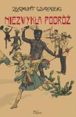 Niezwykła podróż. Autor: Wyrobek Zygmunt. Dadada.pl Okładka książki Niezwykła podróż