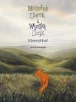 Niezwykłość. Malutki Lisek i Wielki Dzik. Tom 9. Autor: Kołomycka Berenika. Dadada.pl Okładka książki Niezwykłość. Malutki Lisek i Wielki Dzik. Tom 9