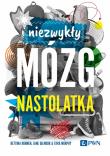 Niezwykły mózg nastolatka. Autor: Hohnen Bettina, Gilmour Jane, Murphy Tara. Dadada.pl Okładka książki Niezwykły mózg nastolatka