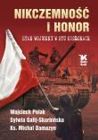 Nikczemność i honor. Stan wojenny w stu odsłonach - uszkodzone. Autor: Galij-Skarbińska Sylwia. Dadada.pl Okładka książki Nikczemność i honor. Stan wojenny w stu odsłonach - uszkodzone