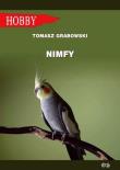 Nimfy wyd. 5. Autor: Grabowski Tomasz. Dadada.pl Okładka książki Nimfy wyd. 5