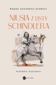 Niusia z listy Schindlera. Historia ocalenia. Autor: Magda Huzarska-Szumiec. Dadada.pl Okładka książki Niusia z listy Schindlera. Historia ocalenia