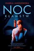 Noc kłamstw. Autor: Izabela Janiszewska. Dadada.pl Okładka książki Noc kłamstw