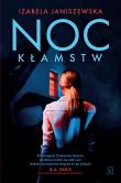 Noc kłamstw. Autor: Izabela Janiszewska. Dadada.pl Okładka książki Noc kłamstw