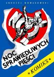 Noc sprawiedliwych pięści. Autor: Nowakowski Andrzej. Dadada.pl Okładka książki Noc sprawiedliwych pięści
