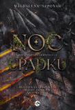 Noc Upadku. Bestiariusz Ciemności. Tom 1. Autor: Magdalena Szponar. Dadada.pl Okładka książki Noc Upadku. Bestiariusz Ciemności. Tom 1