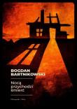 Nocą przychodzi śmierć DL. Autor: Bartnikowski Bogdan. Dadada.pl Okładka książki Nocą przychodzi śmierć DL