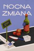 Nocna zmiana. Autor: Ania Bas. Dadada.pl Okładka książki Nocna zmiana