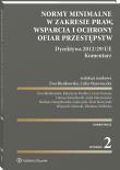 Normy minimalne w zakresie praw, wsparcia i ochrony ofiar przestępstw. Autor: Lidia Mazowiecka, Bieńkowska Ewa. Dadada.pl Okładka książki Normy minimalne w zakresie praw, wsparcia i ochrony ofiar przestępstw