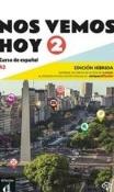 Nos Vemos Hoy A2 Edición hibrida. Autor:   Praca zbiorowa. Dadada.pl Okładka książki Nos Vemos Hoy A2 Edición hibrida