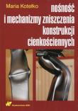Nośność i mech. zniszcz. konstr.i cienkościennych. Autor: Kotełko Maria. Dadada.pl Okładka książki Nośność i mech. zniszcz. konstr.i cienkościennych