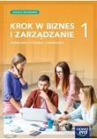 Nowe Biznes i zarządzanie KROK W BIZNES I ZARZĄDZANIE podręcznik 1 szkoła branżowa. Autor: Makieła Zbigniew, Rachwał Tomasz. Dadada.pl Okładka książki Nowe Biznes i zarządzanie KROK W BIZNES I ZARZĄDZANIE podręcznik 1 szkoła branżowa