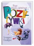 Nowe kłopoty detektywa Pozytywki. Autor: Grzegorz Kasdepke, Piotr Rychel. Dadada.pl Okładka książki Nowe kłopoty detektywa Pozytywki
