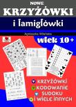 Nowe krzyżówki i łamigłówki wiek 10+. Autor: Wileńska Agnieszka. Dadada.pl Okładka książki Nowe krzyżówki i łamigłówki wiek 10+